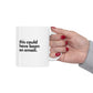 This Could Have Been an Email Mug